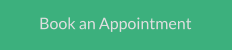 Book an Appointment